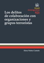 DELITOS DE COLABORACIÓN CON ORGANIZACIONES Y GRUPOS TERRORISTAS, LOS | 9788490535233 | NÚÑEZ CASTAÑO, ELENA