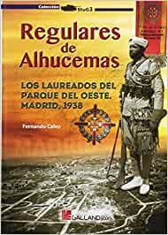 REGULARES DE ALHUCEMAS | 9788416200511 | CALVO GONZÁLEZ-REGUERAL, FERNANDO