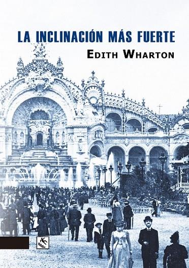 INCLINACIÓN MÁS FUERTE, LA | 9788494735868 | WHARTON, EDITH