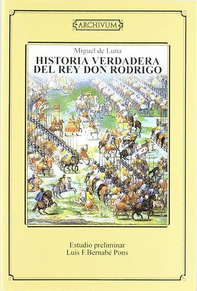 HISTORIA VERDADERA DEL REY DON RODRIGO | 9788433827715 | LUNA, M. DE