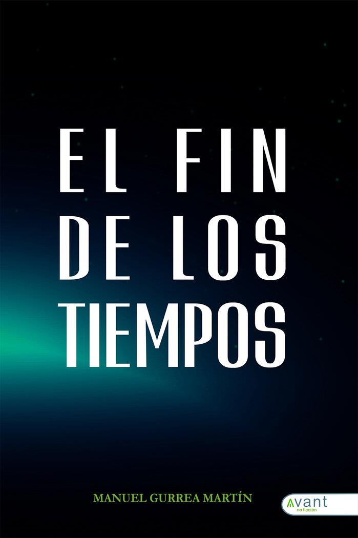 FIN DE LOS TIEMPOS, EL | 9788418460067 | GURREA, MANUEL