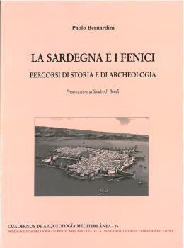SARDEGNA E I FENICI, LA | 9788472909526 | BERNARDINI, PAOLO