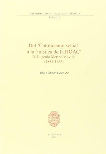 DEL "CATOLICISMO SOCIAL" A LA "MÍSTICA DE LA HOAC" | 9788472999336 | PELÁEZ SANZ, JOSÉ RAMÓN