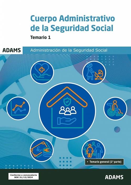 CUERPO ADMINISTRATIVO DE LA ADMINISTRACIÓN DE LA SEGURIDAD SOCIAL. TEMARIO 1 | 9788410772915 | VARIOS AUTORES