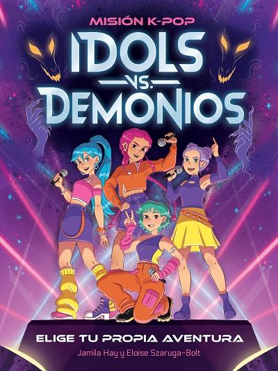 MISIÓN K-POP. IDOLS VS. DEMONIOS | 9788408319252 | HAY, JAMILA