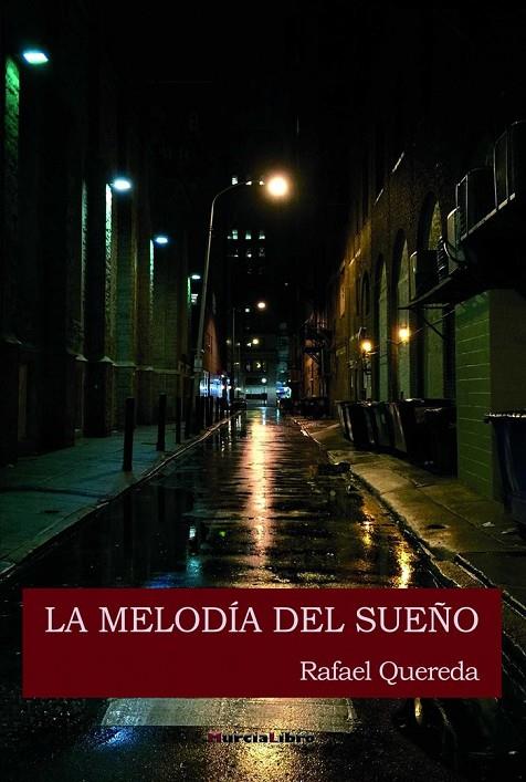 MELODIA DEL SUEÑO, LA | 9788415516446 | QUEREDA DEL AGUILA, RAFAEL