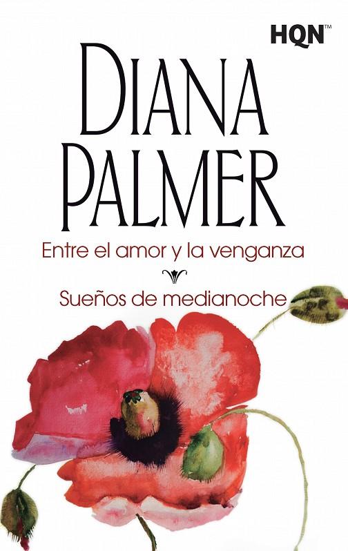 ENTRE EL AMOR Y LA VENGANZA / SUEÑOS DE MEDIANOCHE | 9788468767123 | PALMER, DIANA