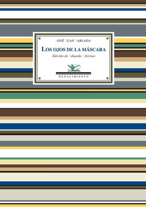 OJOS DE LA MASCARA, LOS | 9788484723813 | TABLADO, JOSE JUAN