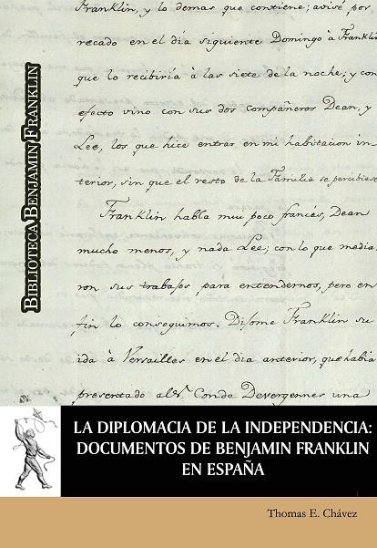 DIPLOMACIA DE LA INDEPENDENCIA, LA : DOCUMENTOS DE BENJAMÍN FRANKLIN EN ESPAÑA | 9788417729202