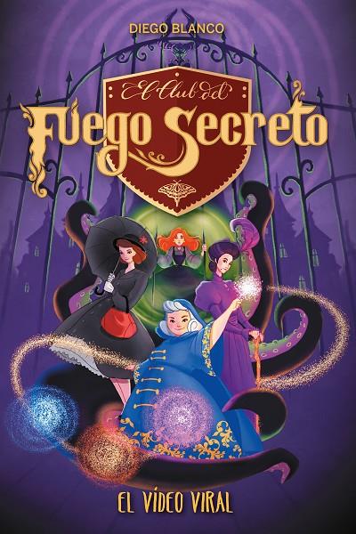 CLUB DEL FUEGO SECRETO 05, EL. EL VIDEO VIRAL | 9788413391038 | BLANCO, DIEGO