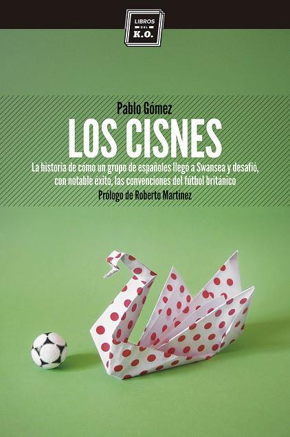 CISNES, LOS | 9788494124570 | GOMEZ GARCIA-OVIES, PABLO