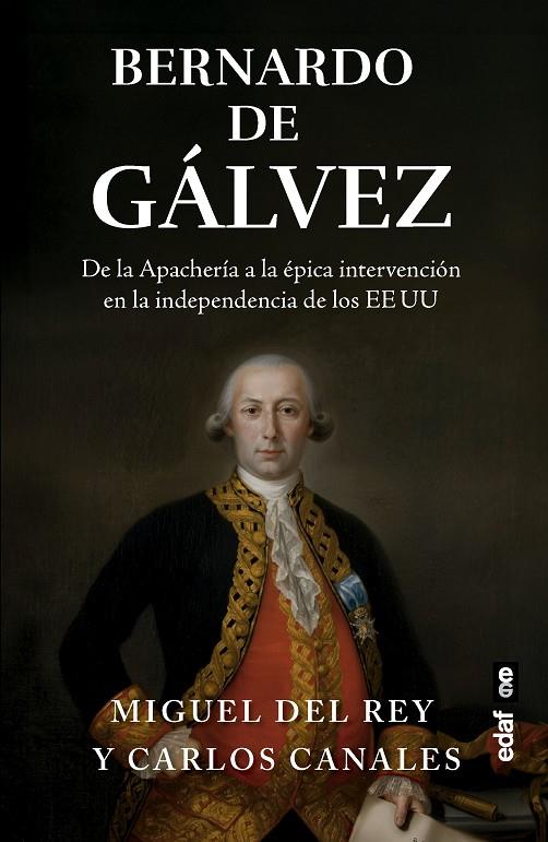 BERNARDO DE GALVEZ | 9788441445130 | CANALES TORRES, CARLOS / DEL REY, VICENTE