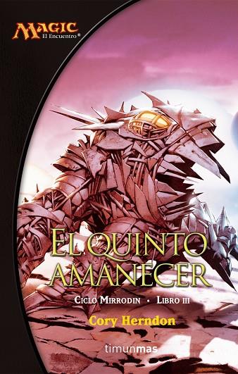 CICLO MIRRODIN 03. EL QUINTO AMANECER | 9788448034498 | HERNDON, CORY J.