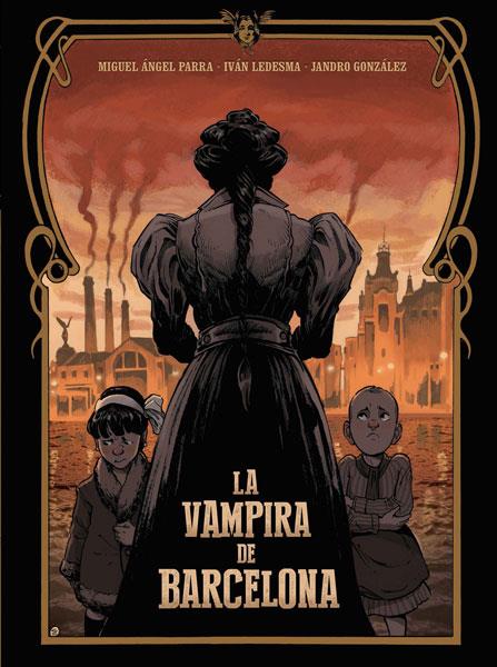 VAMPIRA DE BARCELONA, LA | 9788467928662 | GONZÁLEZ, JANDRO / LEDESMA, IVÁN