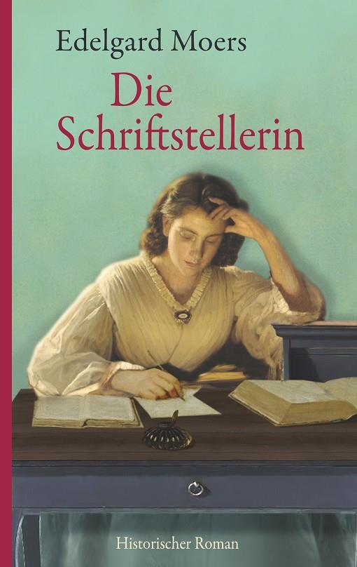 DIE SCHRIFTSTELLERIN | 9783750443051 | MOERS, EDELGARD