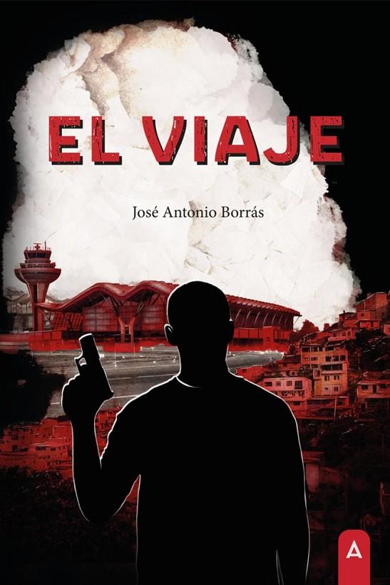 VIAJE, EL | 9791388058387 | BORRAS, JOSE ANTONIO