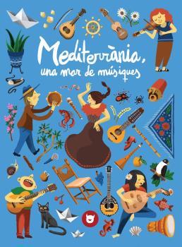 MEDITERRÀNIA, UNA MAR DE MÚSIQUES | 9788412264623 | ALSINA IGLESIAS, JORDI