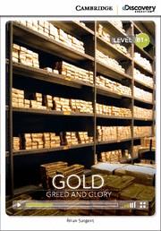 GOLD : GREED AND GLORY | 9781107652606 | SARGENT, BRIAN