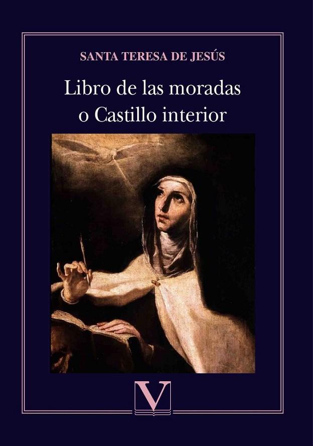 LIBRO DE LAS MORADAS O CASTILLO INTERIOR | 9788490749326 | DE JES£S , SANTA TERESA