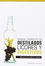 MANUAL COMPLETO DE DESTILADOS, LICORES Y DIGESTIVOS | 9788495885821 | MARTIN-TEJERA, MARIA-LUISA