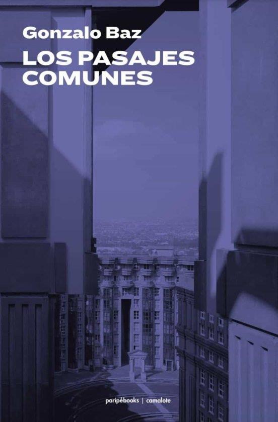 PASAJES COMUNES, LOS | 9788412524246 | BAZ, GONZALO