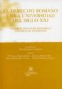 DERECHO ROMANO EN LA UNIVERSIDAD DSIGLO XXI, EL | 9788484564249 | RICARDO PANERO GUTIERREZ/Mª TERESA DUPLÁ MARÍN/PAULA DOMÍNGUEZ TRISTÁN/PATRICIA PANERO ORIA