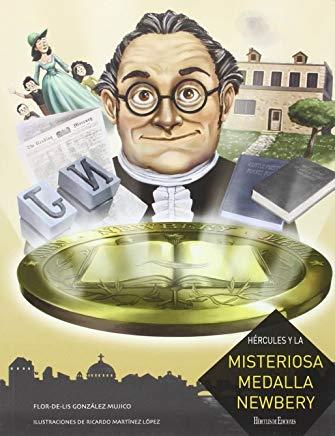 HERCULES Y LA MISTERIOSA MEDALLA NEWBERY | 9788494386848 | GONZALEZ MUJICO, FLOR-DE- LIS