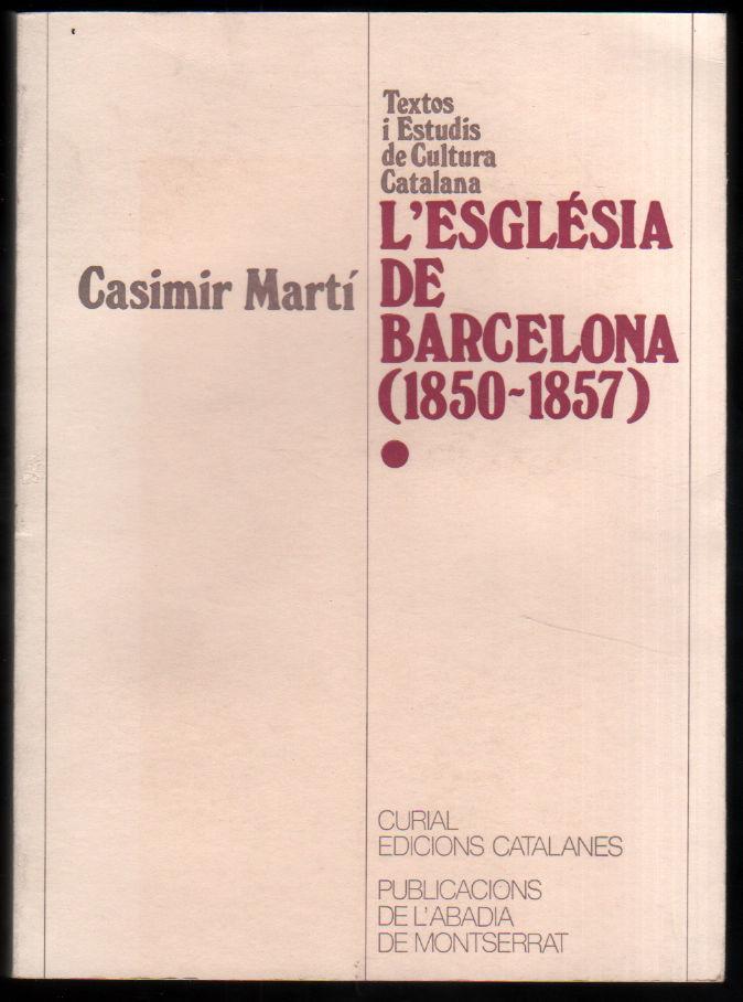 ESGLÉSIA DE BARCELONA (1850-1857), L' (2 VOLUMS) | 9788472562363 | MARTÍ, CASIMIR