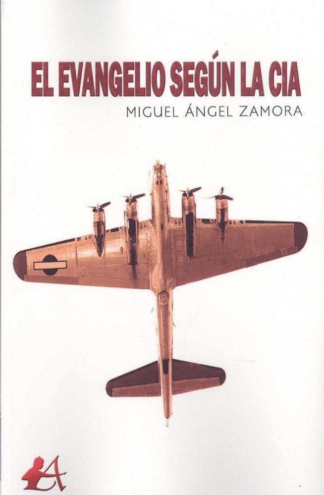 EVANGELIO SEGÚN LA CIA, EL | 9788417961701 | ZAMORA, MIGUEL ÁNGEL