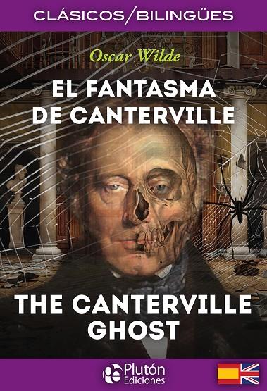 FANTASMA DE CANTERVILLE, EL / THE CANTERVILLE GHOST | 9788415089940 | WILDE, OSCAR