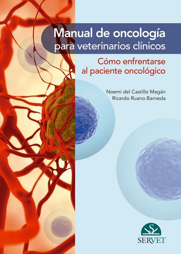 MANUAL DE ONCOLOGIA PARA VETERINARIOS CLINICOS | 9788416818532 | DEL CASTILLO MAGAN, NOEMI / RUANO, RICARDO