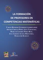 FORMACIÓN DE PROFESORES EN COMPETENCIAS MATEMÁTICAS, LA | 9788499690896 | RONDERO GUERRERO, CARLOS