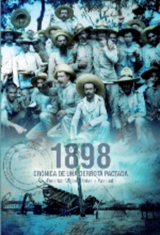 1898 CRÓNICA DE UNA DERROTA PACTADA | 9788412305654 | SANTAELLA PASCUAL, FEDERICO MIGUEL