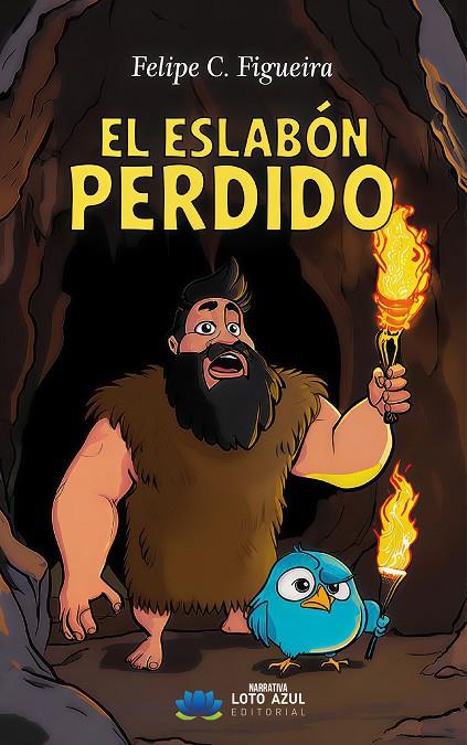 ESLABÓN PERDIDO, EL | 9791387838317 | C FIGUEIRA, FELIPE