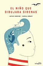 NIÑO QUE DIBUJABA SIRENAS, EL | 9788416226924 | SOBRINO, JAVIER