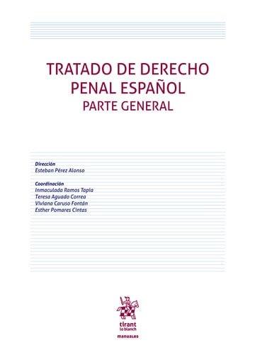 TRATADO DE DERECHO PENAL ESPAÑOL. PARTE GENERAL | 9791370217112 | PEREZ ALONSO, ESTEBAN / RAMOS TAPIA, MARIA INMACULADA