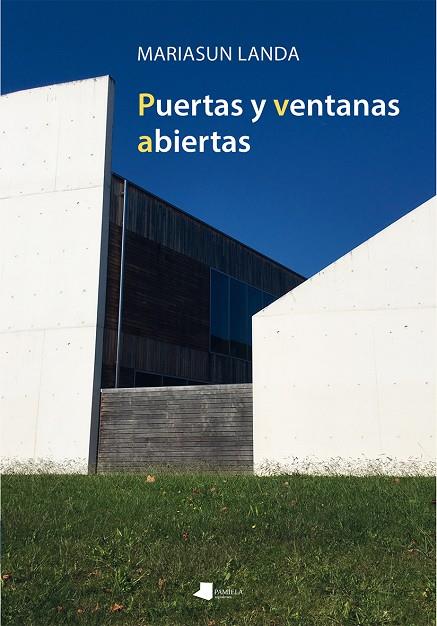 PUERTAS Y VENTANAS ABIERTAS | 9788476819654 | LANDA ETXEBESTE, MARIASUN