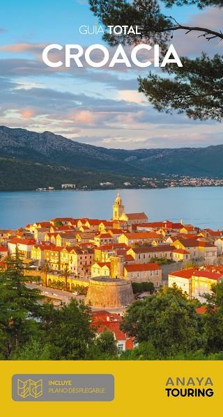 CROACIA : GUÍA TOTAL [2021] | 9788491583134 | ANAYA TOURING/TOURING EDITORE