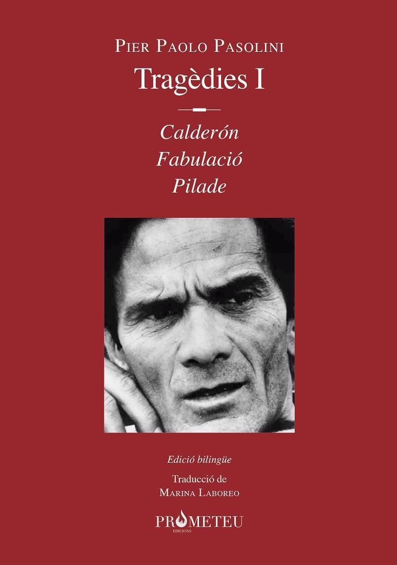PIER PAOLO PASOLINI. TRAGÈDIES I | 9788412215632 | PASOLINI, PIER PAOLO