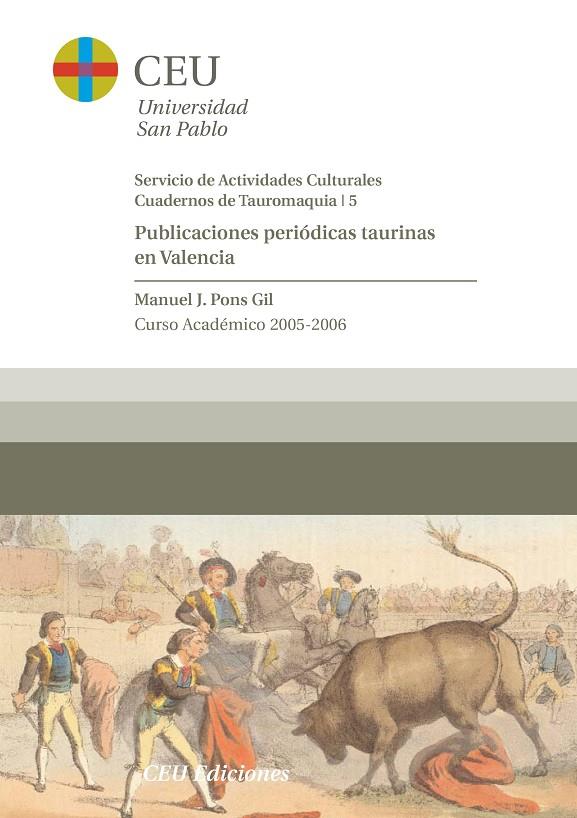 PUBLICACIONES PERIODICAS TAURINAS EN VALENCIA | 9788486117313 | PONS GIL, MANUEL J.