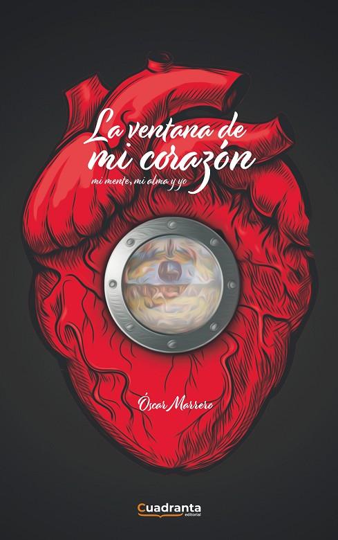 VENTANA DE MI CORAZÓN, LA | 9788418756993 | MARRERO RIVERO, ÓSCAR