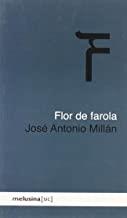FLOR DE FAROLA | 9788496614079 | MILLAN, JOSE ANTONIO