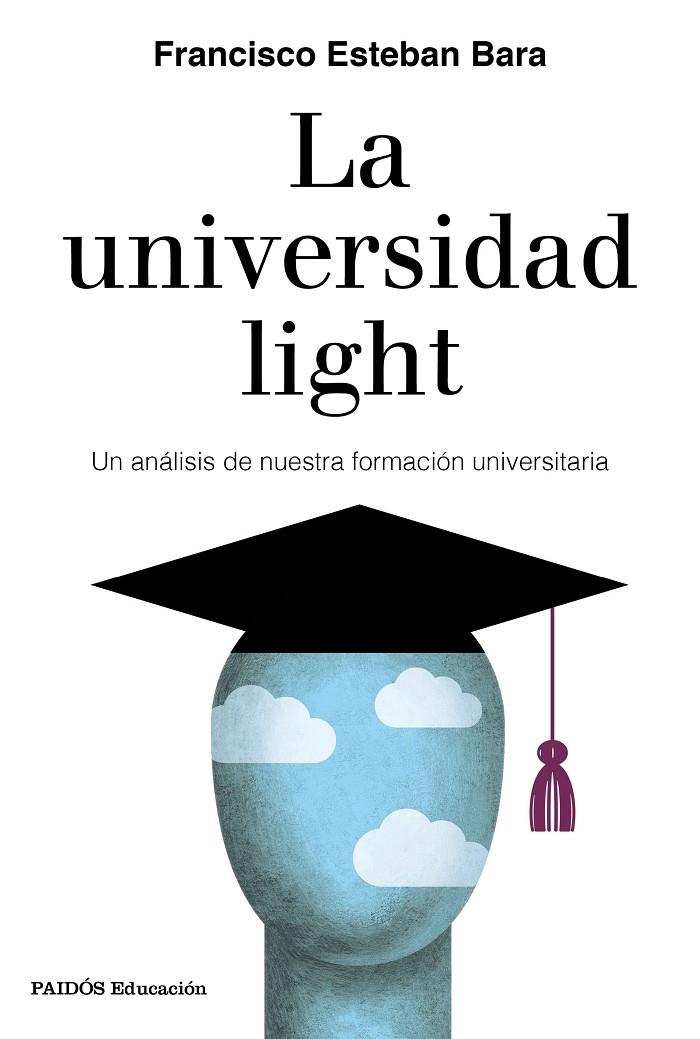 UNIVERSIDAD LIGHT, LA | 9788449336010 | ESTEBAN BARA, FRANCISCO