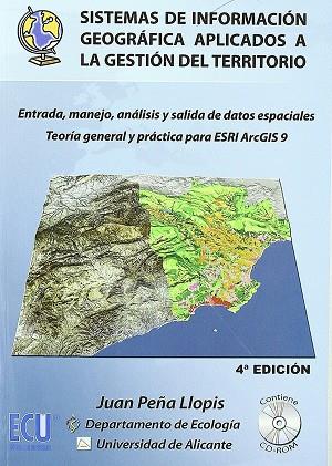 SISTEMAS DE INFORMACIÓN GEOGRÁFICA APLICADOS A LA GESTIÓN DEL TERRITORIO | 9788484549192 | PEÑA LLOPIS, JUAN