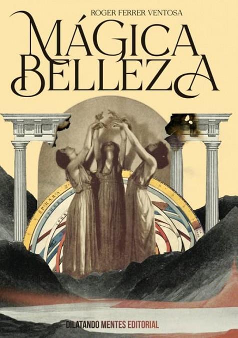 MÁGICA BELLEZA | 9788412332162 | FERRER VENTOSA, ROGER