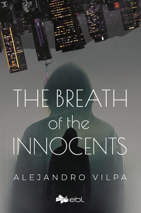 BREATH OF THE INNOCENTS, THE | 9781524318871 | VILPA, ALEJANDRO