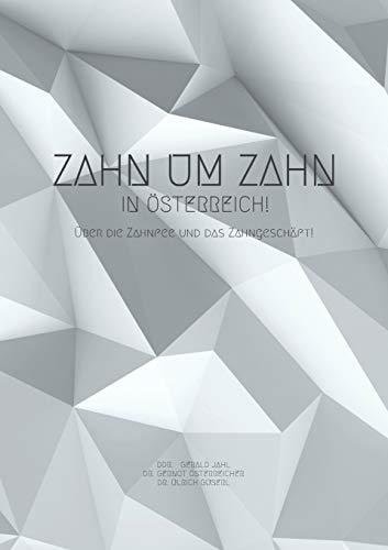 ZAHN UM ZAHN IN OSTERREICH | 9783748184713 | GERALD, DDR., JAHL / ULRICH, DR., GUSERL / GERNOT, D