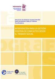 INTERVENCIÓN PARA LA GESTIÓN POSITIVA DE CONFLICTOS DESDE EL TRABAJO SOCIAL | 9788491905233 | IGLESIAS ORTUÑO, EMILIA