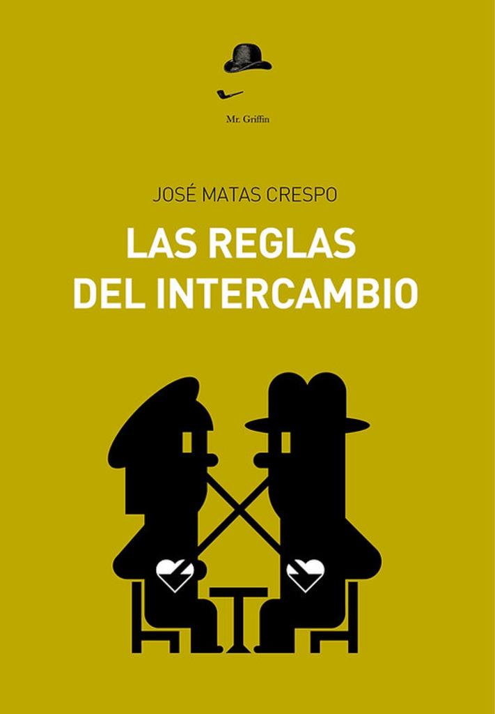 REGLAS DEL INTERCAMBIO, LAS | 9788412737868 | MATAS CRESPO, JOSÉ