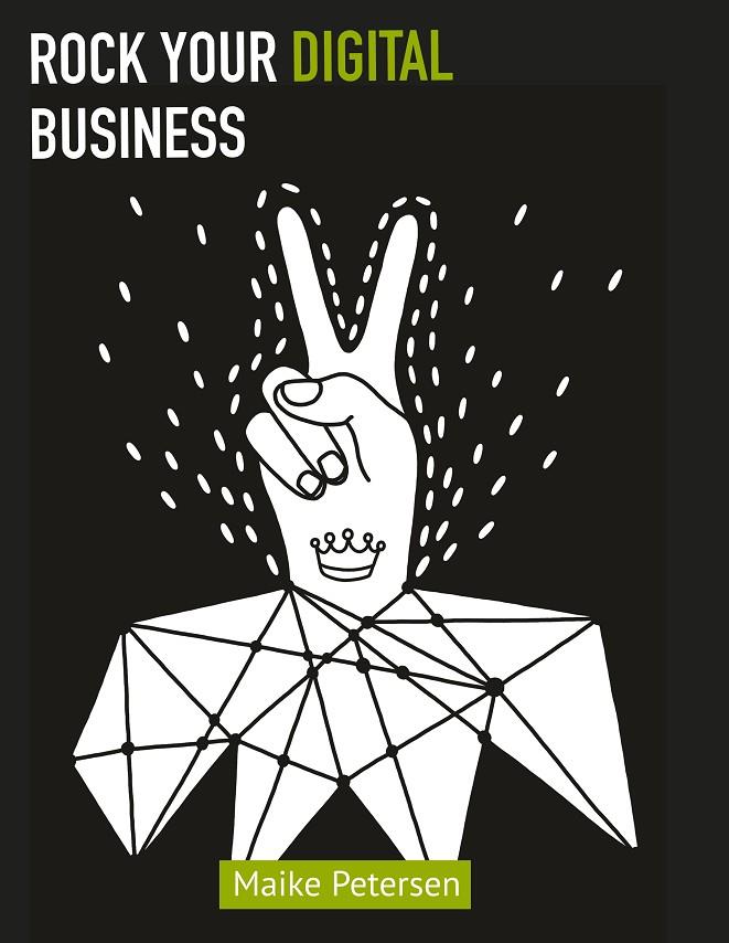 ROCK YOUR DIGITAL BUSINESS | 9783751921350 | PETERSEN, MAIKE